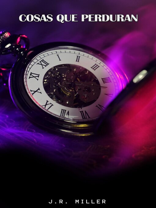 Title details for Cosas que Perduran by J. R. Miller - Available